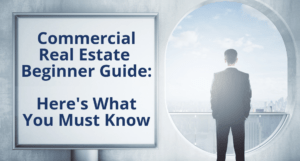 Commercial Real Estate Guide For Beginners